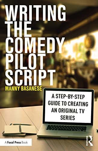 Comedy Pilot Script méthode pas à pas pour créer une série TV - 2