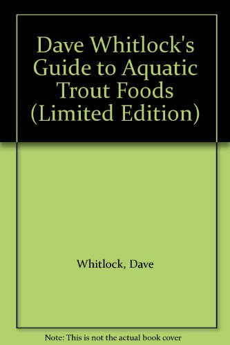 Dave Whitlock's Guide to Aquatic Trout Foods (L... B006TGCE12 Book Cover