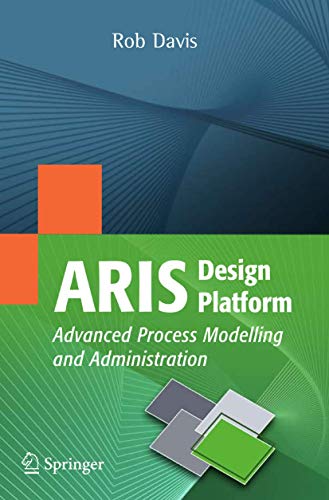 ARIS Design Platform: Advanced Process Modelling and Administration view 2