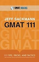 GMAT 111: Tips, Tricks, and Tactics 1453893954 Book Cover