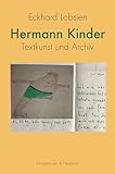 Hermann Kinder: Textkunst und Archiv - Eckhard Lobsien 
