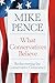 What Conservatives Believe: Rediscovering the Conservative Conscience