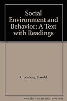 Social Environment and Behavior: A Text with Readings B000H1XV80 Book Cover