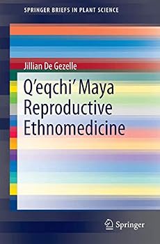 Paperback Q'Eqchi' Maya Reproductive Ethnomedicine Book