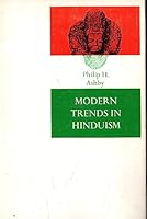 Modern Trends in Hinduism (Lectures on the History of Religions) 0231037686 Book Cover