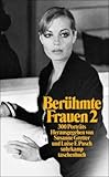 Cover zum Buch Berühmte Frauen 2. Dreihundert Porträts