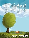 El árbol y el pez: relato infantil,animales,niños,illustracion