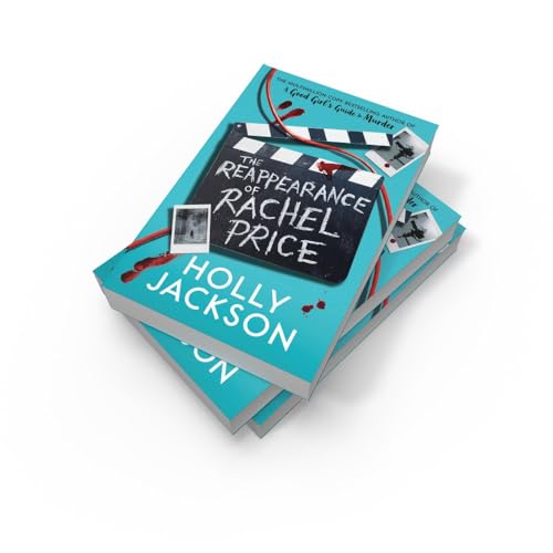 The Reappearance of Rachel Price: The no. 1 Sunday Times and New York Times global bestseller from TikTok Author of the Year and bestselling author of A Good Girls Guide to Murder