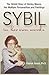 SYBIL in her own words: The Untold Story of Shirley Mason, Her Multiple Personalities and Paintings