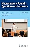 Neurosurgery Rounds: Questions and Answers (English Edition)
