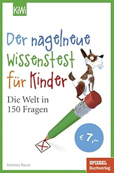 Pocket Book Der nagelneue Wissenstest für Kinder: Die Welt in 150 Fragen [German] Book