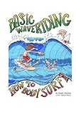 Basic Waveriding: How to Bodysurf