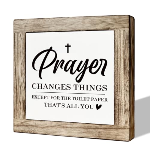 Funny Bathroom Sign, Prayer Changes Things Except The Toilet Paper
