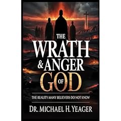 THE WRATH & ANGER OF GOD Audiobook By Michael Yeager cover art