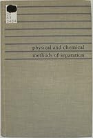 Physical and Chemical Methods of Separation 0070048444 Book Cover