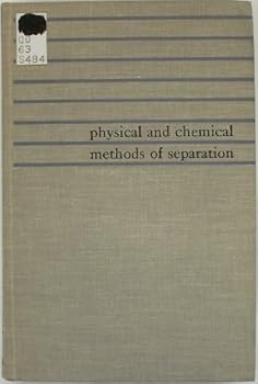 Hardcover Physical and Chemical Methods of Separation. Book