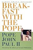 Breakfast With the Pope: Daily Readings (Walker Large Print Books)