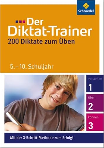 Der Diktat-Trainer, 5.-10. Schuljahr: 200 Diktate zum Ãœben