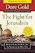 The Fight for Jerusalem: Radical Islam, the West, and the Future of the Holy City