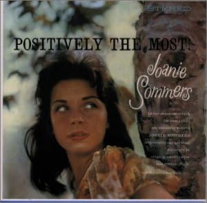 JOANIE SOMMERS - Positively The Most - CD