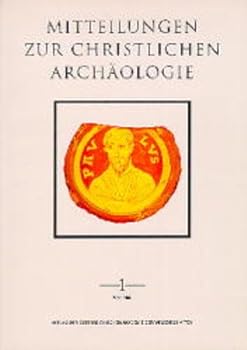 Mitteilungen Zur Christlichen Archaologie