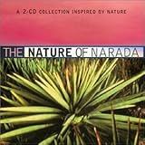 The Nature of Narada: A 2-CD Collection Inspired by Nature