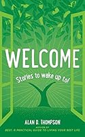Welcome: Stories to Wake Up To! 1502832135 Book Cover