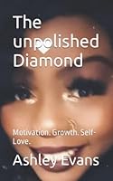 The Unpolished Diamond 1704386365 Book Cover