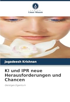 Paperback KI und IPR neue Herausforderungen und Chancen [German] Book