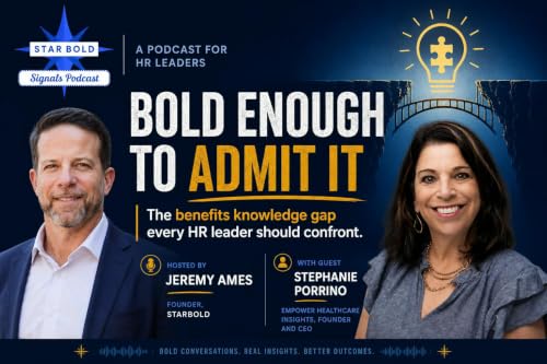 Bold Enough To Admit It - the benefits knowledge gap every HR leader should confront.