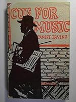 Cue for music: an autobiography by Ernest Irving B0000CKH02 Book Cover