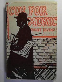 Hardcover Cue for music: an autobiography by Ernest Irving Book