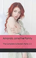 Amanda Joins the Family: The Complete Collection Parts 1-3 173116453X Book Cover