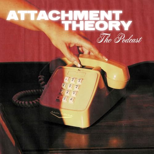 Attachment Theory w/Aubrie Sellers: The Podcast cover art