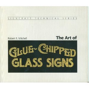 Unknown Binding The Art Of Glue-Chipped Glass Signs Book