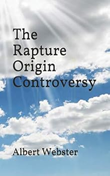 Paperback The Rapture Origin Controversy Book