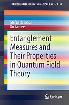 Paperback Entanglement Measures and Their Properties in Quantum Field Theory Book