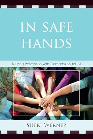 In Safe Hands: Bullying Prevention with Compassion for All book cover