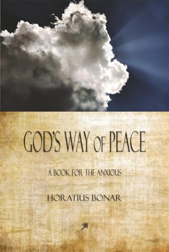 God'S Way Of Peace: A Book For The Anxious
