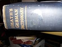 Heath's German and English Dictionary Compiled From the Best Authorities in Both B002J7TUHG Book Cover