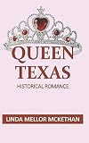QUEEN TEXAS: Historical Romance