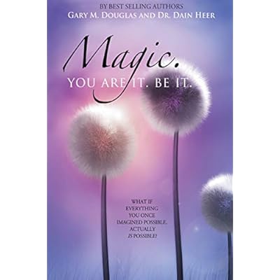 Magic. You Are It. Be It.
