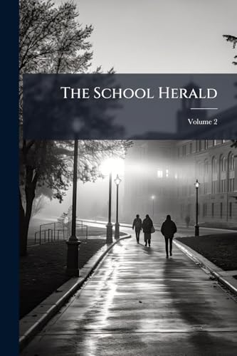 The School Herald; Volume 2