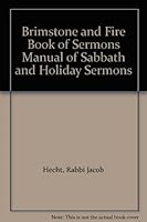 Brimstone and Fire Book of Sermons Manual of Sabbath and Holiday Sermons B004EUGMZ4 Book Cover