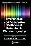  Hyphenated and Alternative Methods of Detection in Chromatography