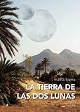  La tierra de las dos lunas
