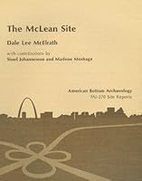 McLean Site: VOL. 14 (American Bottom Archaeology) (American Bottom Archaeology) 0252010760 Book Cover