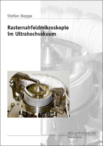 Preisvergleich Produktbild Rasternahfeldmikroskopie im Ultrahochvakuum (Dissertation Classic)