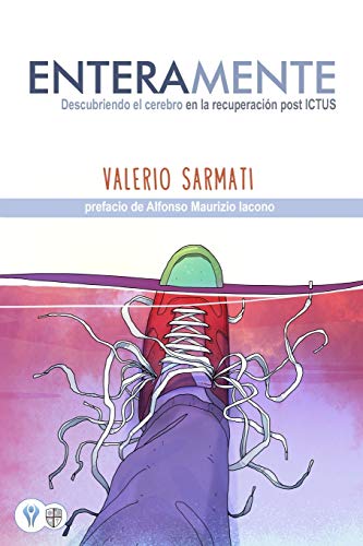 EnteraMente: Descubriendo el cerebro en la recuperación post ICTUS (Spanish Edition)