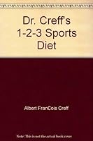 Dr. Creff's 1-2-3 Sports diet 0698108906 Book Cover